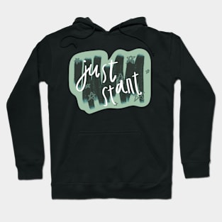 just start paint brush stroke Hoodie